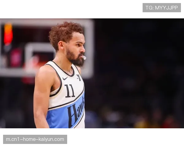 老鹰进攻效率联盟前十 特雷·杨伤停影响组织梳理 老鹰进攻效率联盟前十 特雷·杨伤停影响组织梳理